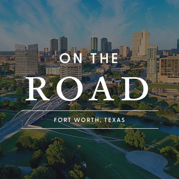 Fort Worth, TX | On the Road (Guest Ticket)